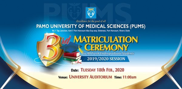 PAMO University of Medical Sciences (PUMS) 3rd Matriculation Ceremony Schedule